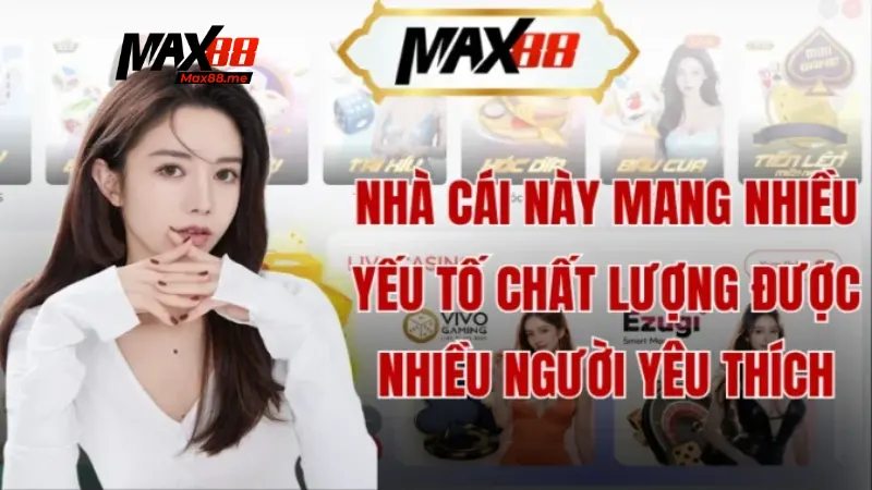 Sơ lược đôi nét về Max88
